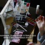 Foundation Shade Finder & Match Quiz – What Color Foundation Am I?